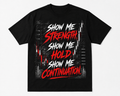 SHOW ME STRENGTH. SHOW ME HOLD. SHOW ME CONTINUATION.